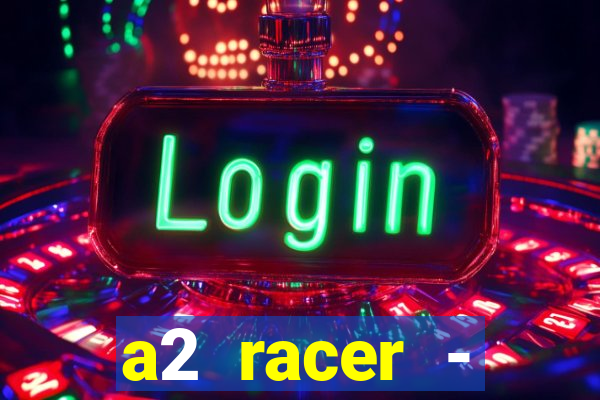 a2 racer - riscando o asfalto filme completo dublado download