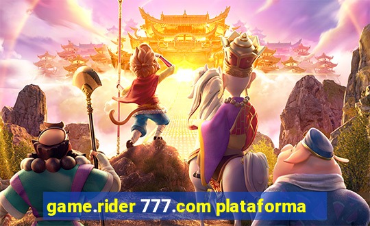 game.rider 777.com plataforma