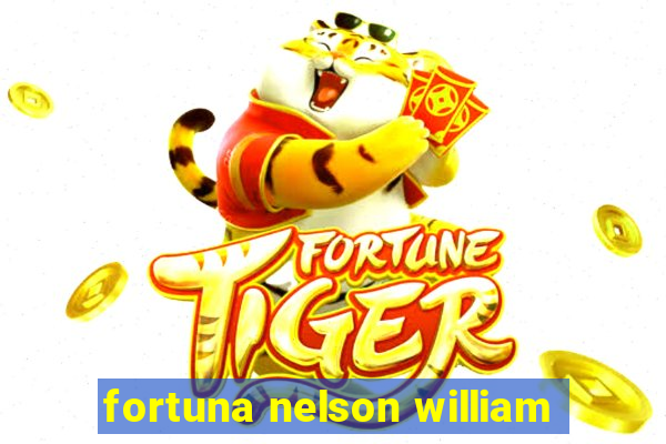 fortuna nelson william