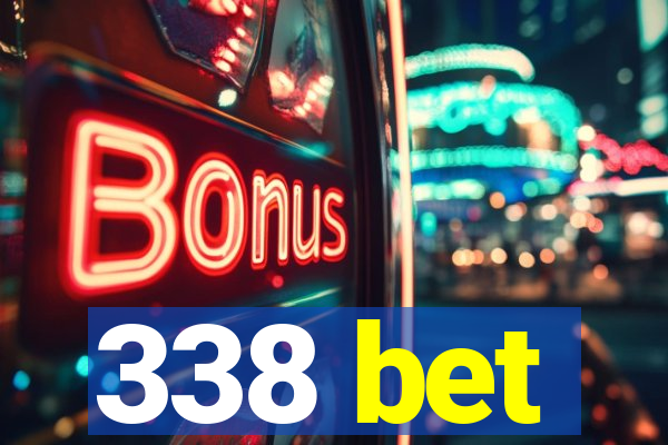 338 bet