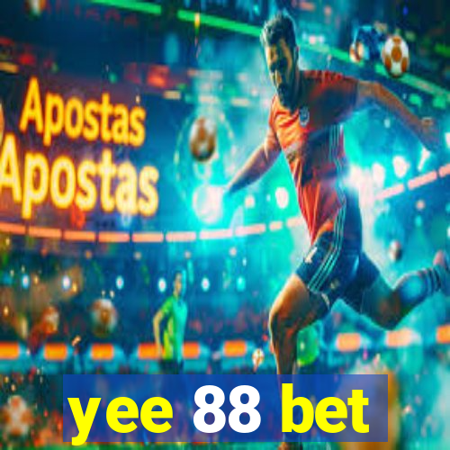 yee 88 bet