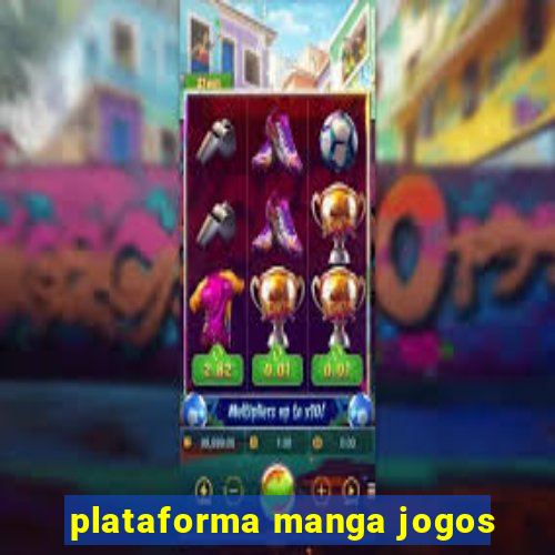 plataforma manga jogos