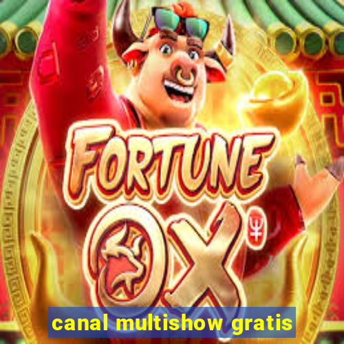 canal multishow gratis