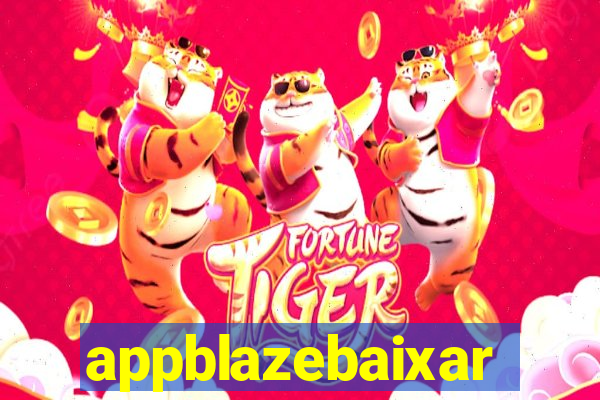 appblazebaixar