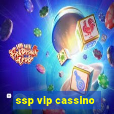 ssp vip cassino