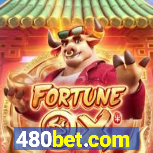 480bet.com