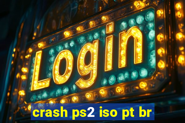 crash ps2 iso pt br