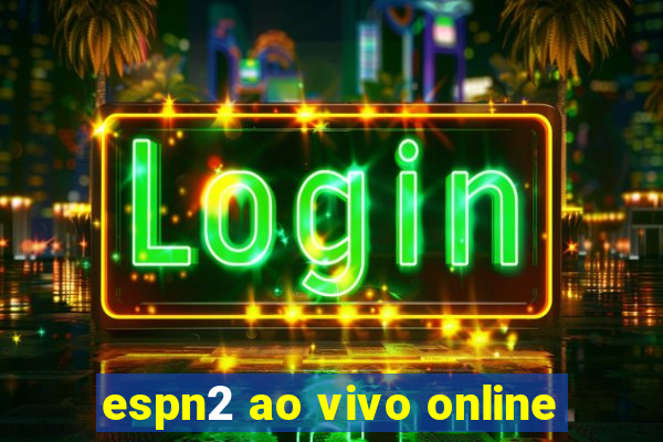 espn2 ao vivo online