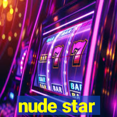 nude star