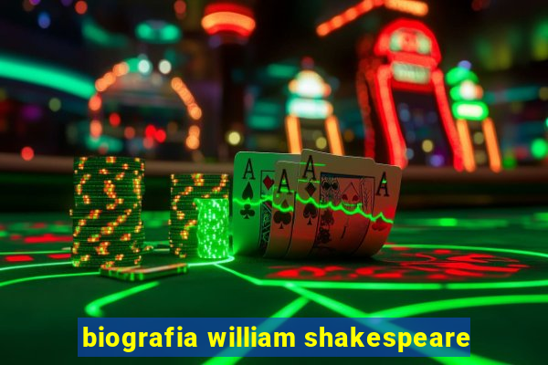 biografia william shakespeare