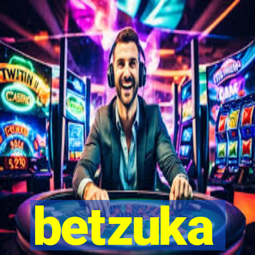 betzuka