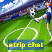 etrip chat