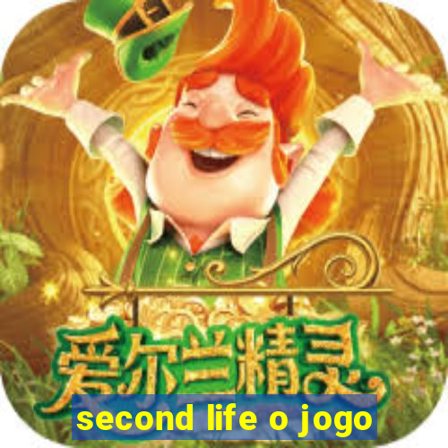 second life o jogo