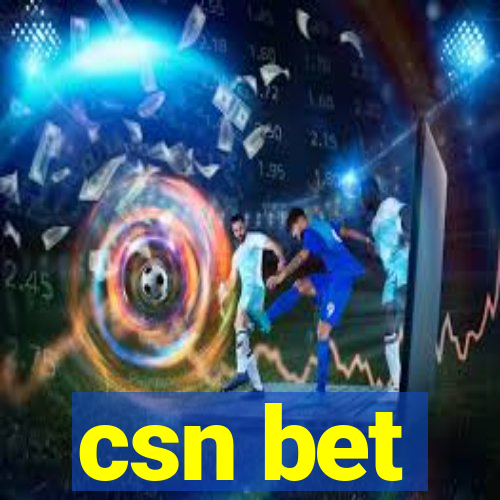 csn bet