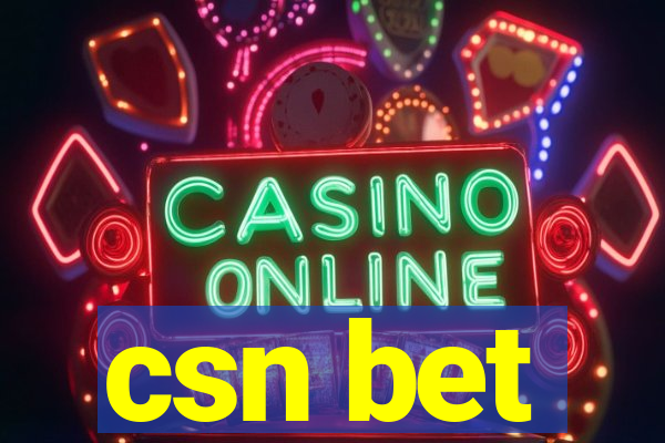 csn bet