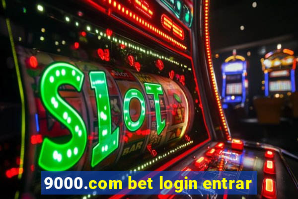 9000.com bet login entrar