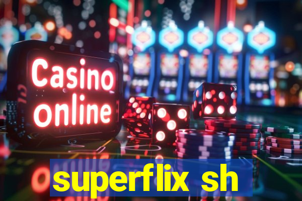 superflix sh