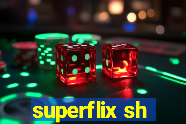 superflix sh