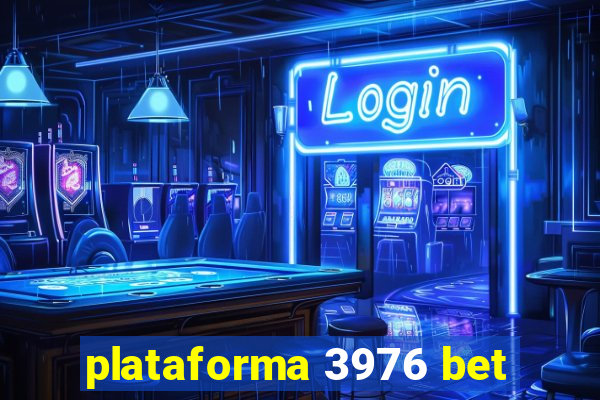 plataforma 3976 bet