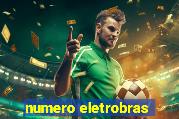 numero eletrobras