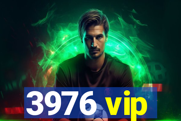 3976 vip