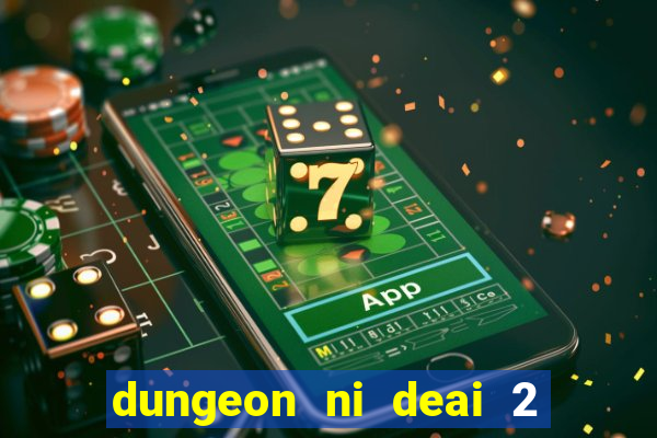 dungeon ni deai 2 temporada dublado