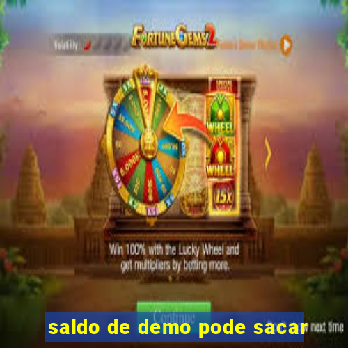 saldo de demo pode sacar