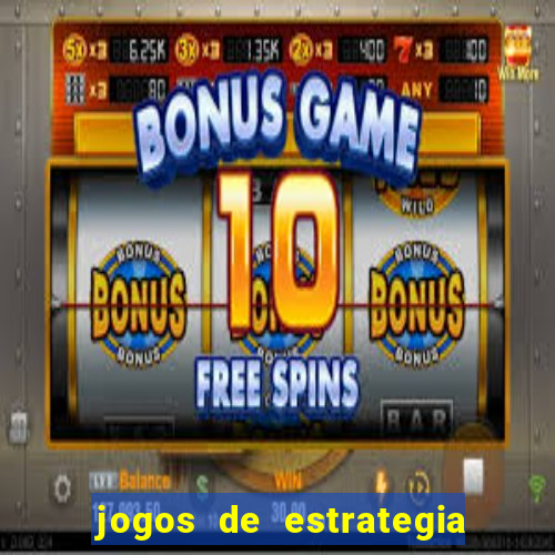 jogos de estrategia e raciocinio