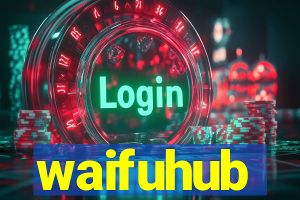 waifuhub