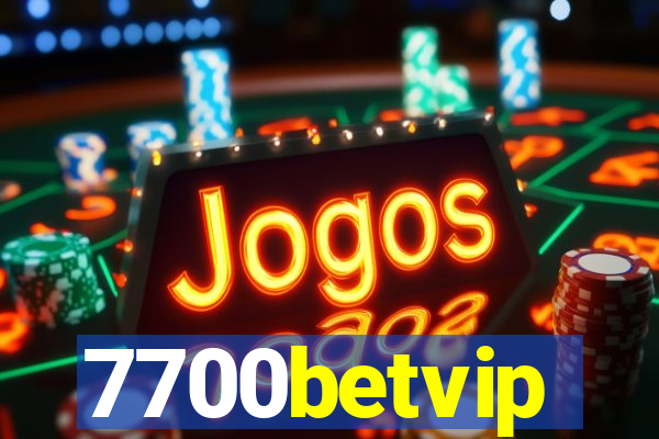 7700betvip