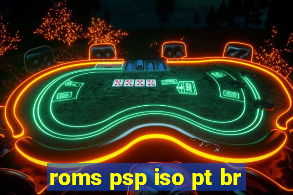 roms psp iso pt br