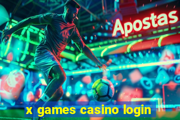 x games casino login