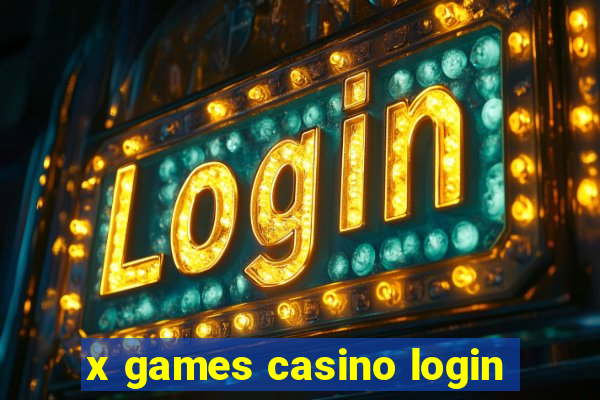 x games casino login