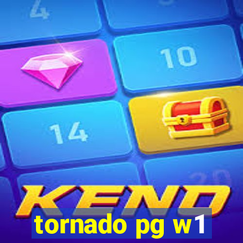 tornado pg w1