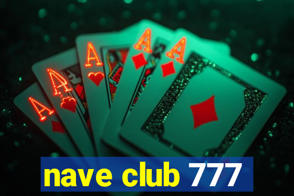 nave club 777