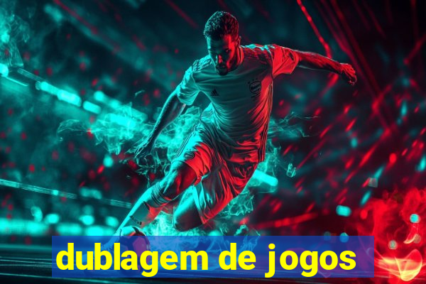 dublagem de jogos