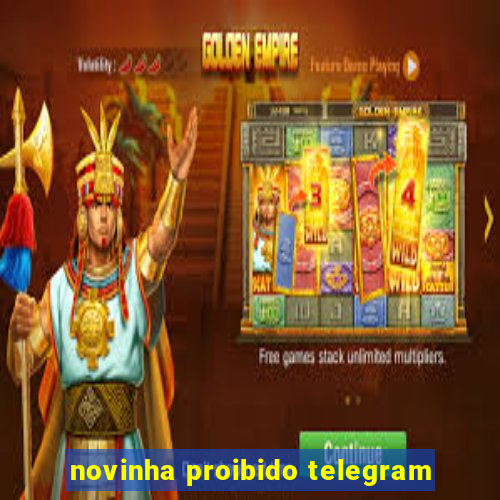 novinha proibido telegram