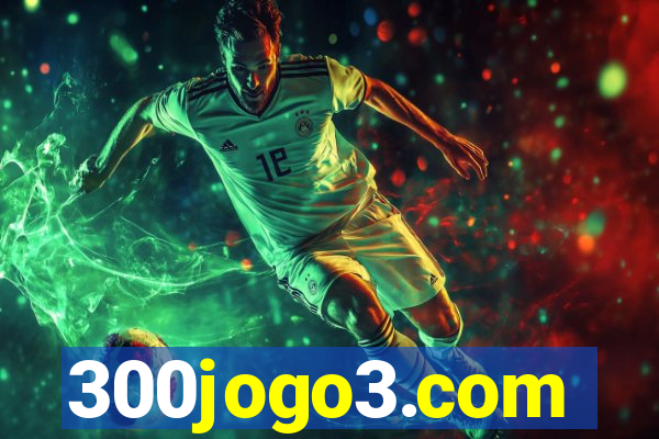 300jogo3.com