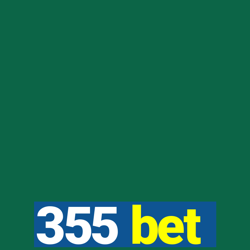 355 bet