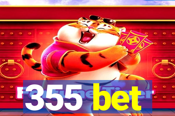 355 bet