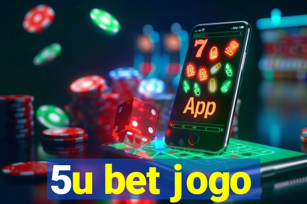 5u bet jogo