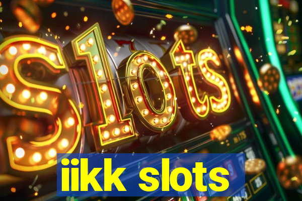 iikk slots