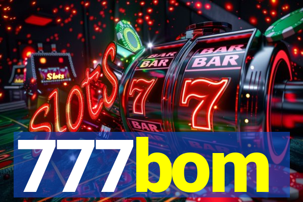 777bom