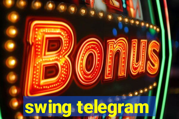 swing telegram