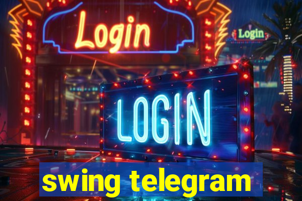 swing telegram