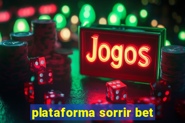 plataforma sorrir bet