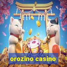 orozino casino