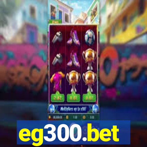 eg300.bet