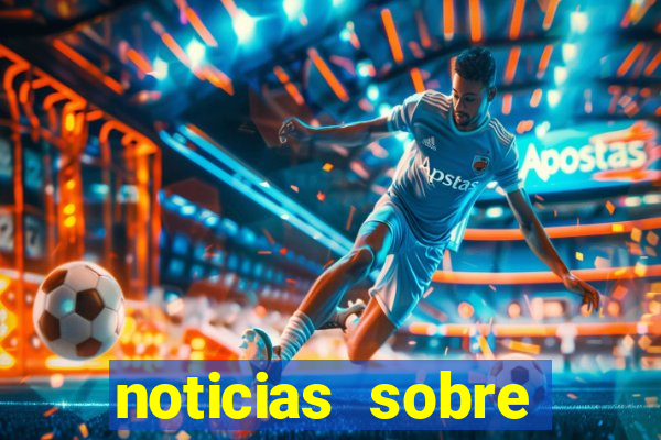 noticias sobre jogos de futebol