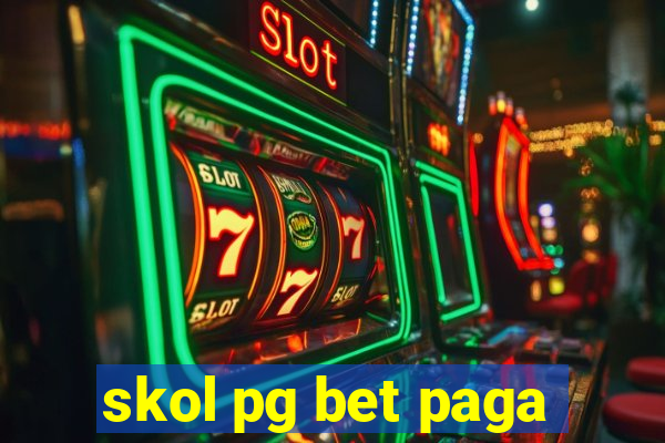 skol pg bet paga